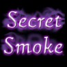 Secret Smoke